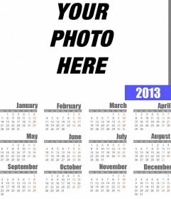 Calendar of 2013 year to put your photo inside and print (online)