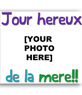 Card to congratulate the Mother's Day with the text 'Jour hereux de la mere' of