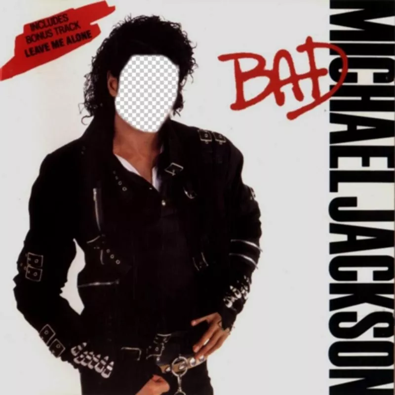 Be Michael Jackson on the cover of his album BAD ..