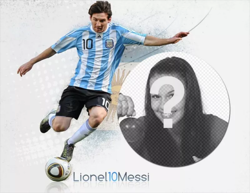Photomontage with Messi  ..