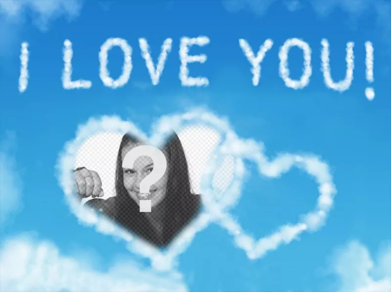 Photo effect of clouds with the words I LOVE YOU ..