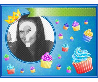 birthday card with colorful cupcakes and golden crown in round frame in which u can place an image and add text