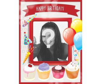 birthday card with sweet cakes and festive decoration with balloons and red frame to put picture