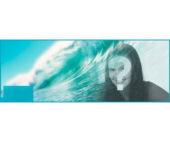 decorate ur facebook profile with personalized cover with ur photo and the blue sea with big wave