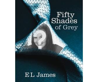 ur picture on the cover of 50 shades of grey