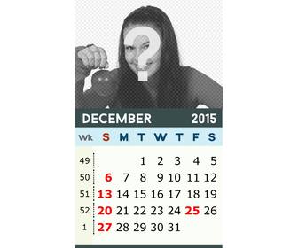 monthly calendar of december of 2015 to put ur photo