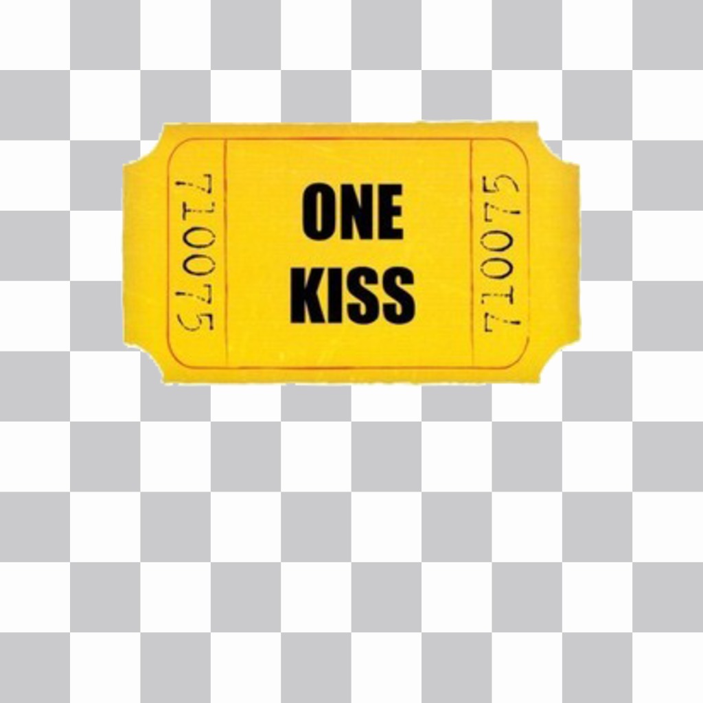 ONE KISS golden ticket to add in your pictures ..