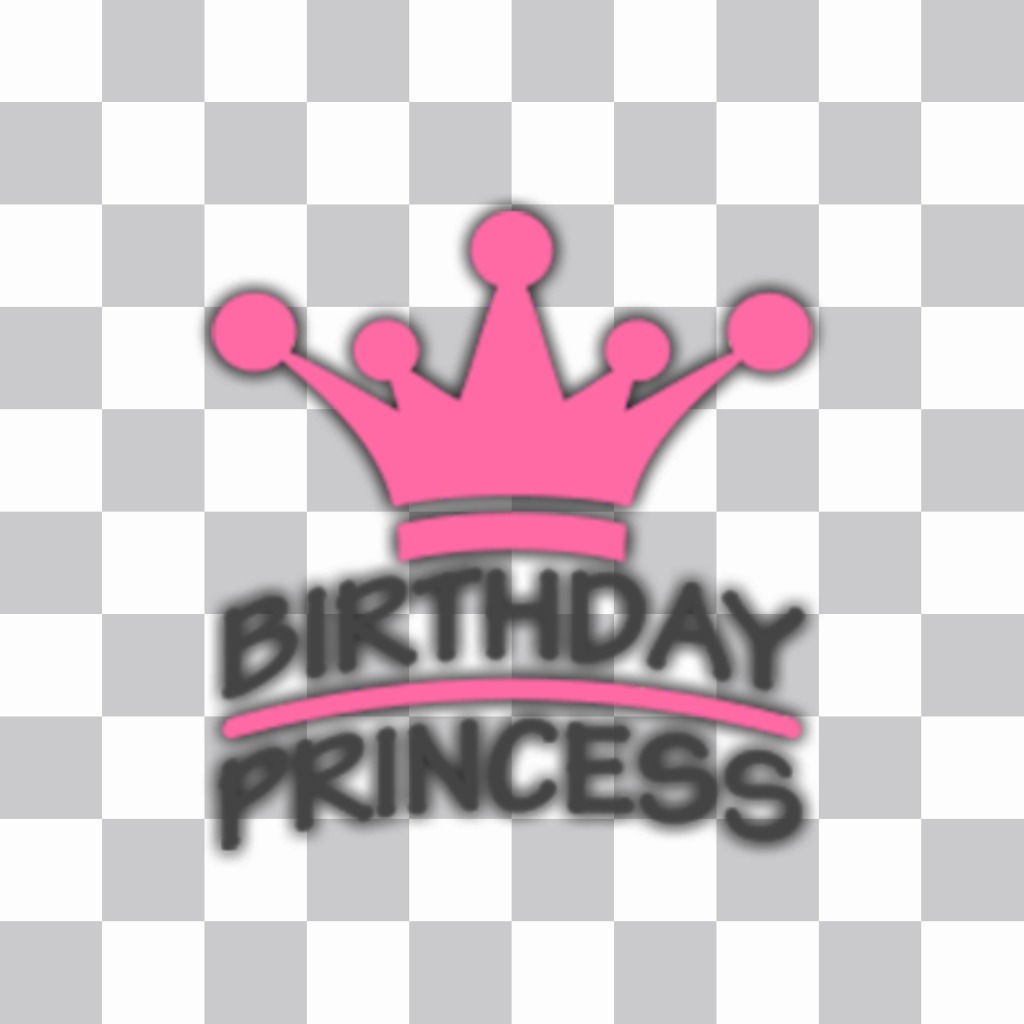 Paste a sticker of Birthday Princess with a crown on your photos ..