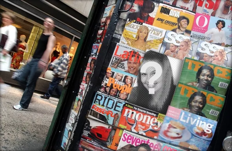 Photomontage of a Magazine in a kiosk to put your picture on the cover of one of..
