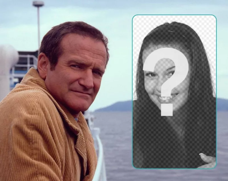 Appear in this collage with Robin Williams along the sea. ..