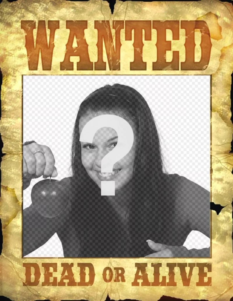 Poster of "Wanted, Dead or Alive" to set your photos as criminals. ..