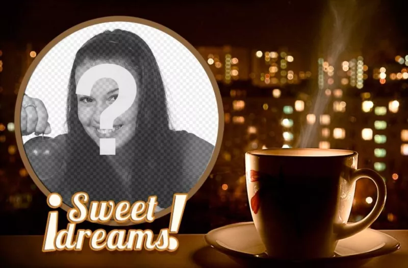 Mounting for your photo of SWEET DREAMS with a cup of tea ..