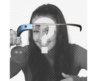 photomontage like you have put google glass glasses