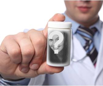 photomontage to put ur photo in pill bottle held by doctor and customized with text online