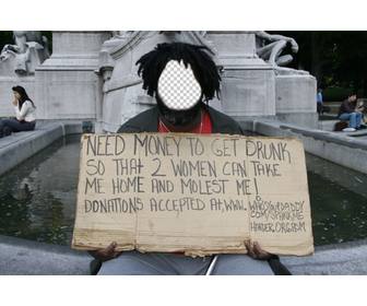 photomontage of tramp with sign asking for money