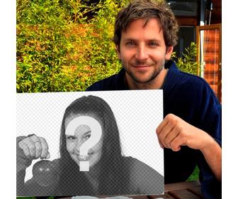 put ur picture into this frame held by bradley cooper