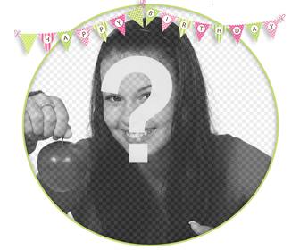 editable frame to decorate ur photos with pennants of happy birthday