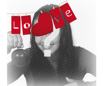 edit this effect with ur photo and add the word love as decoration