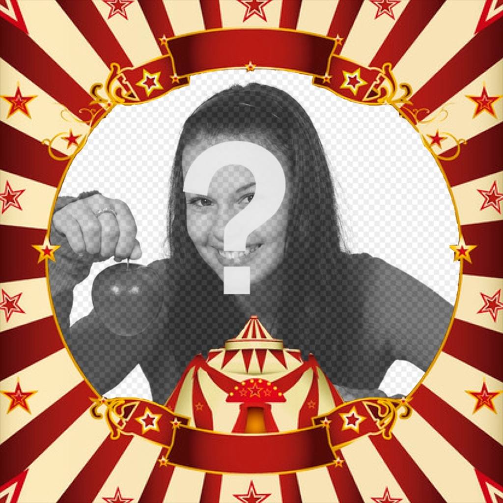 Frame your photo with a circus tent online ..