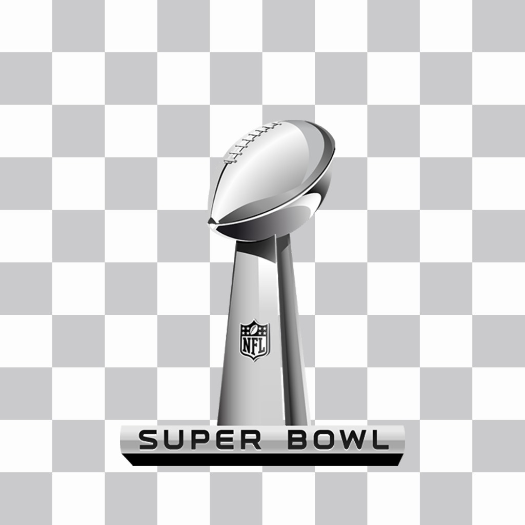 Super Bowl trophy to put on your favorite photos for free ..