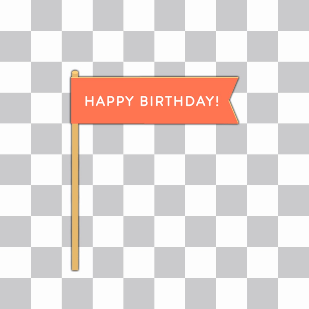 Decorative pennant with the words HAPPY BIRTHDAY to paste in your photos ..